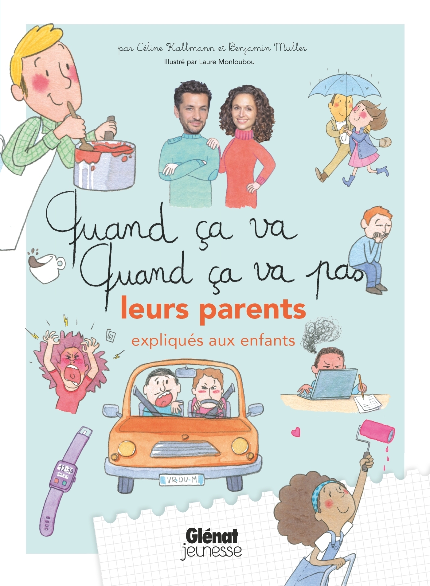 Quand ça va quand ça va pas - leurs parents - (expliqués aux enfants) (Cartonné)