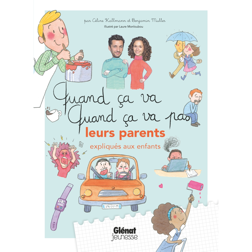 Quand ça va quand ça va pas - leurs parents - (expliqués aux enfants) (Cartonné)