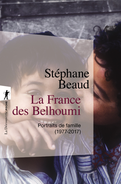 La France des Belhoumi - Portraits de famille (1977-2017) (Broché)