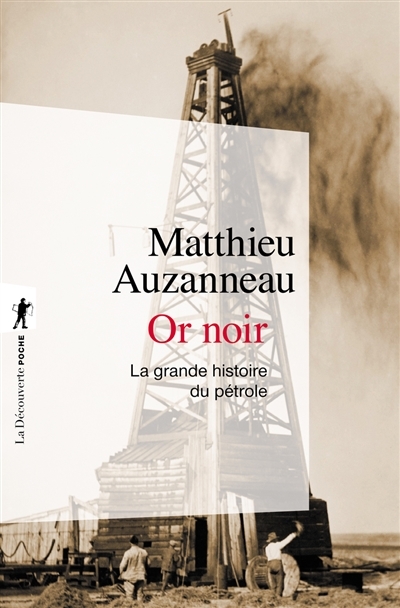 Or noir - La grande histoire du pétrole (Poche)