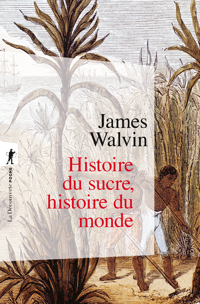 Histoire du sucre, histoire du monde (Poche)