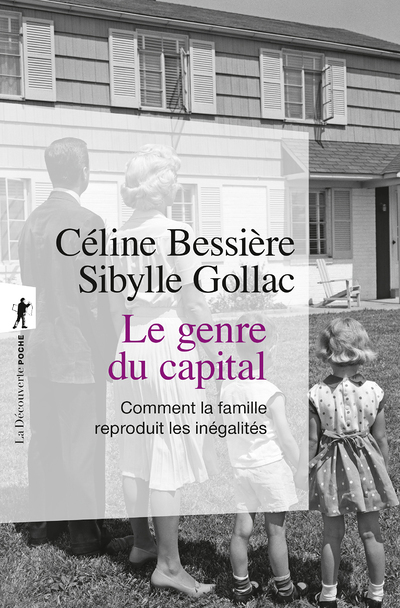 Le genre du capital - Comment la famille reproduit les inégalités (Broché)