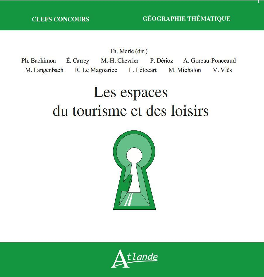 Les espaces du tourisme et des loisirs (Broché)