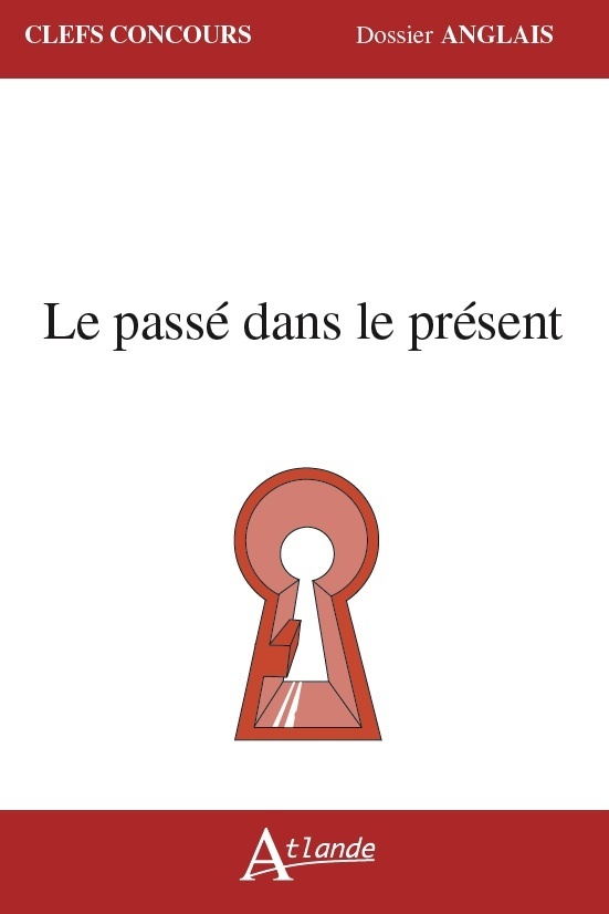 Le passé dans le présent (Grand format)