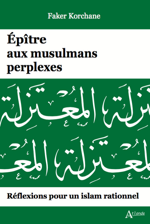 Épitre aux musulmans perplexes - Réflexions pour un Islam rationnel (Broché)