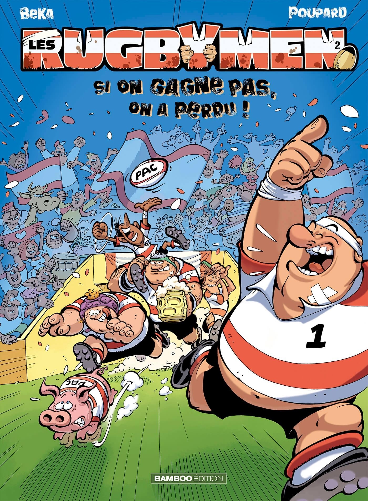 Les Rugbymen - tome 02 - Si on gagne pas, on a perdu ! (BD)