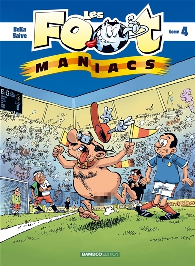 Les Footmaniacs - Tome 4 (BD)