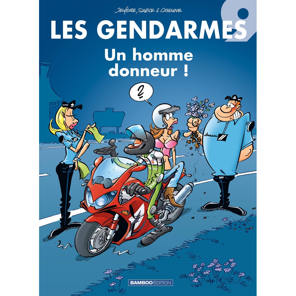 Les Gendarmes - tome 09 - Un homme donneur ! (BD)