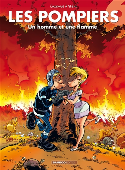 Les Pompiers - Tome 6 - Un homme et une flamme (BD)