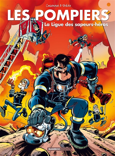 Les Pompiers - Tome 8 - La ligue des sapeurs-héros (BD)