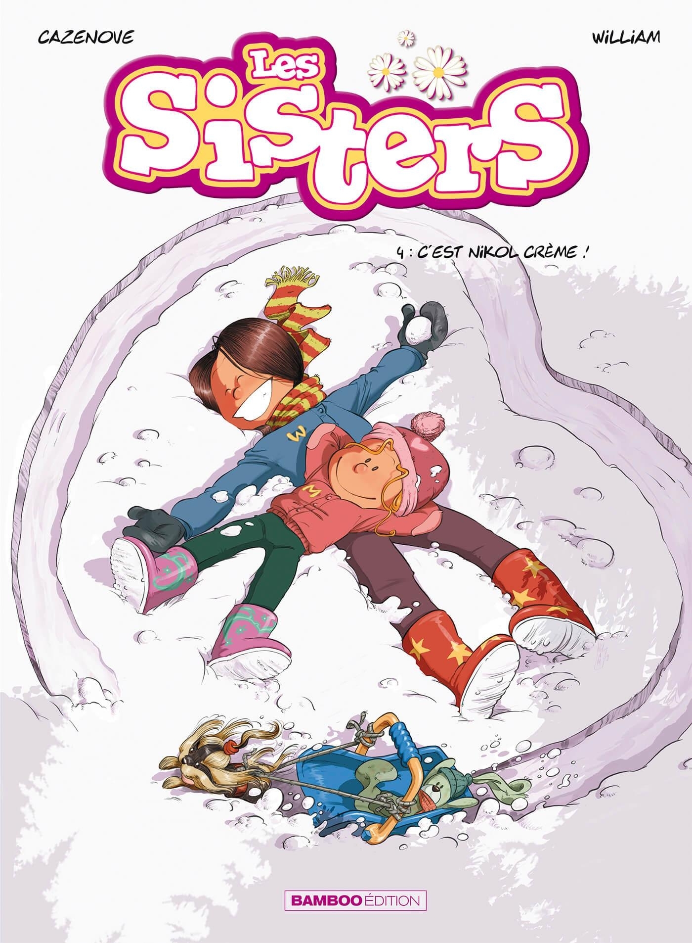 Les Sisters - Tome 4 - C'est nikol crème ! (BD)