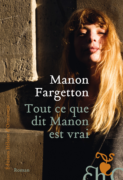 Tout ce que dit Manon est vrai (Grand format)