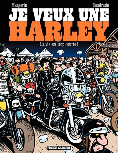 Je veux une Harley - Tome 1 - La Vie est trop courte ! (BD)