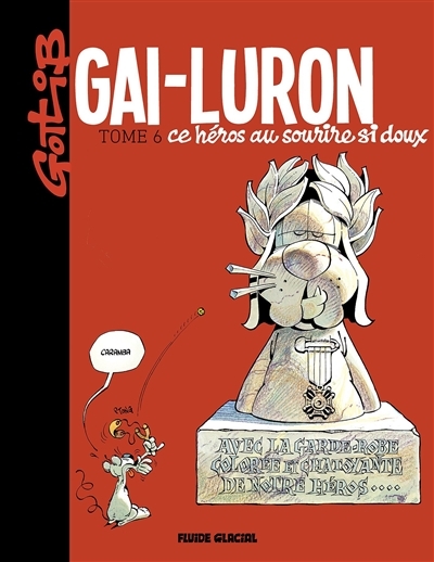 Gai-Luron - Tome 6 - Ce héros au sourire si doux (BD)