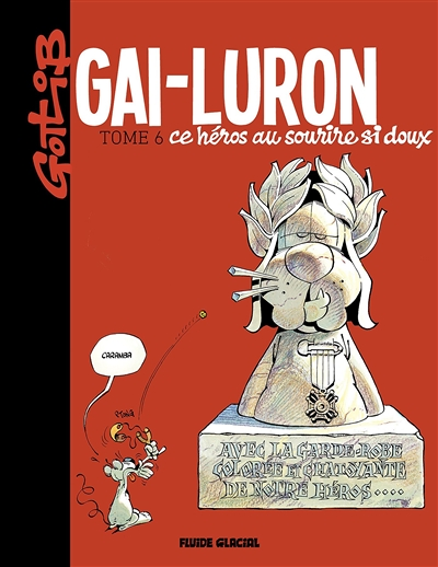 Gai-Luron - Tome 6 - Ce héros au sourire si doux (BD)