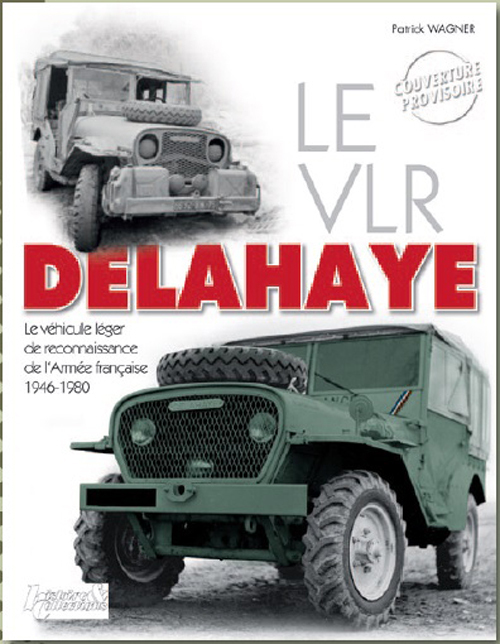Le VLR Delahaye - 1946-1980 (Relié)