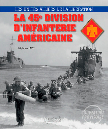 La 45e division d'infanterie américaine (Broché)