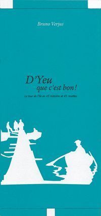 D'Yeu que c'est bon ! (Broché)