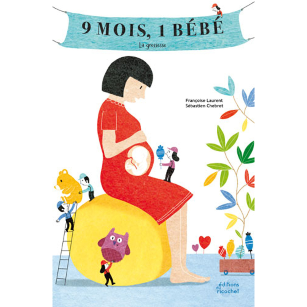 9 MOIS, UN BEBE (Jeunesse)