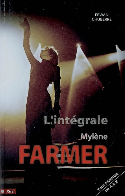 L'intégrale Mylène Farmer (Broché)