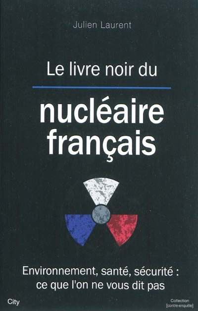 Le livre noir du nucléaire français (Broché)