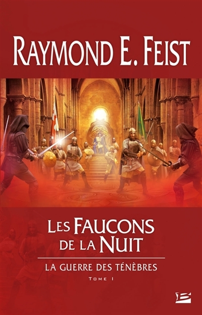La Guerre des ténèbres, Tome 1 : Les Faucons de la Nuit - La Guerre des ténèbres (Grand format)
