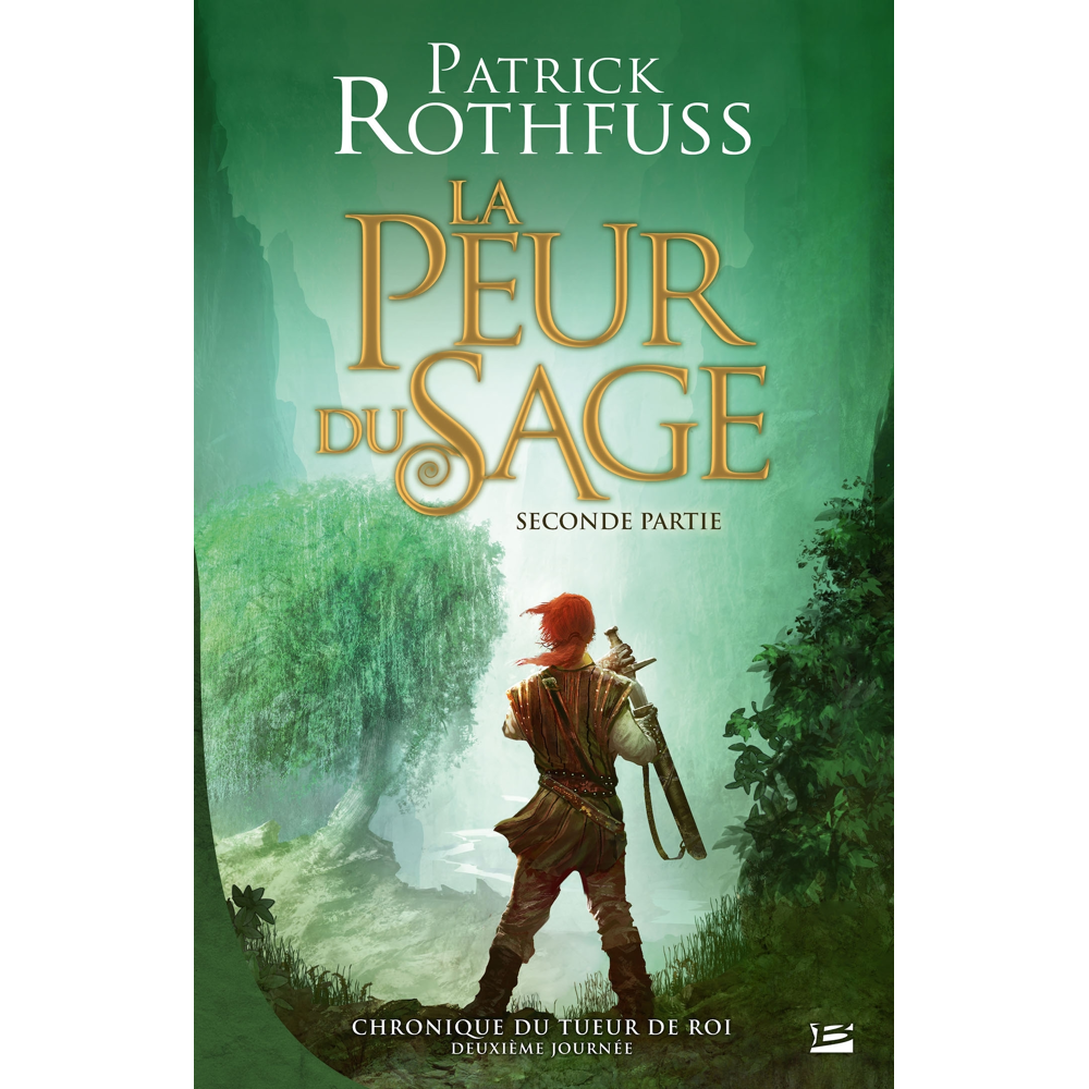 Chronique du Tueur de Rois, deuxième journée, La Peur du sage - seconde partie - Chronique du Tueur