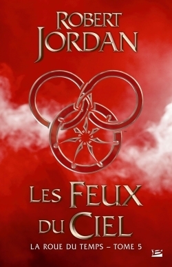 La Roue du temps, Tome 5 : Les Feux du ciel (Grand format)