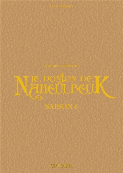 Le Donjon de Naheulbeuk - Saison 6 - Prestige (BD)