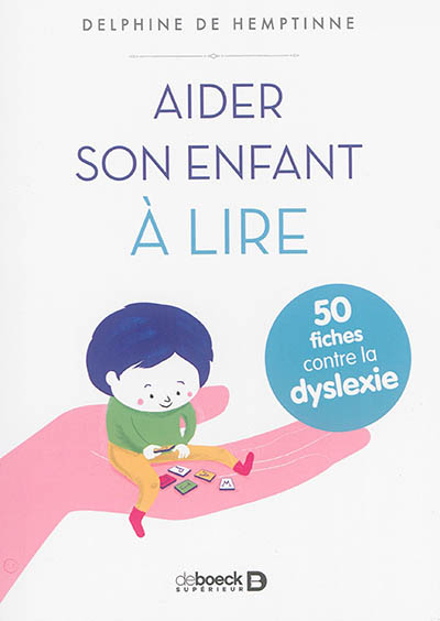 Aider son enfant à lire - 50 fiches contre la dyslexie (Broché)