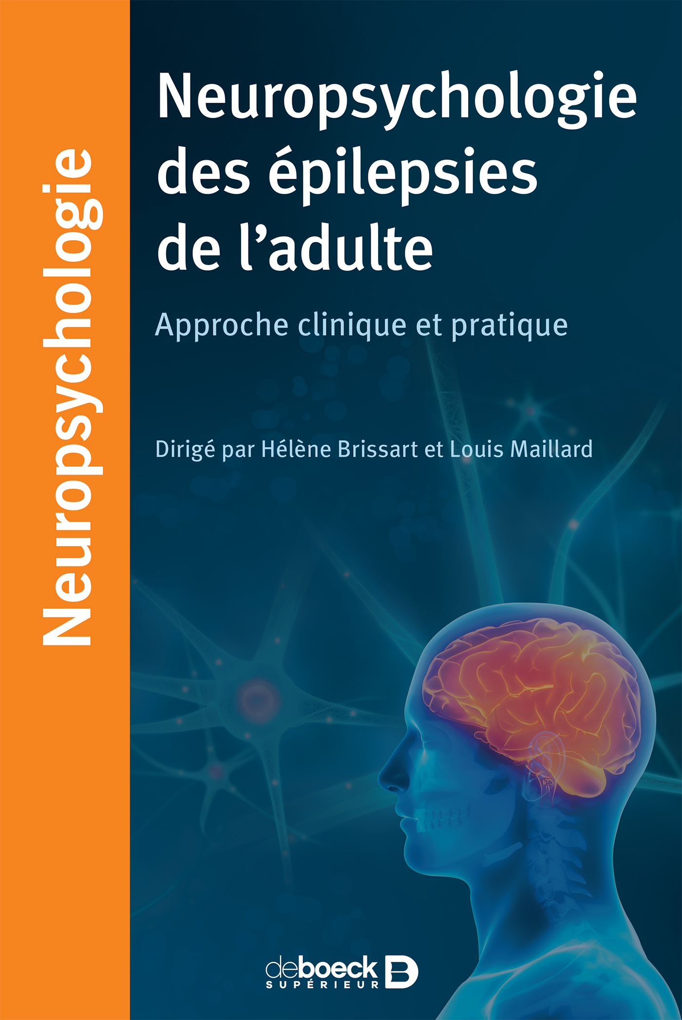 Neuropsychologie des épilepsies de l'adulte - Approche clinique et pratique (Broché)