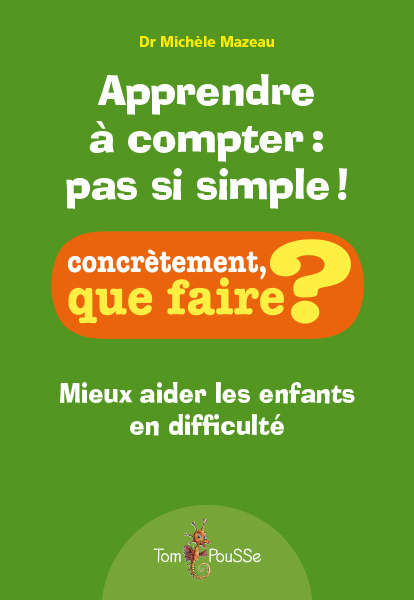 Apprendre à compter, pas si simple ! - [mieux aider les enfants en difficulté] (Broché)