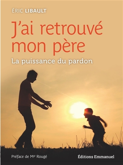 J'ai retrouvé mon père (Broché)