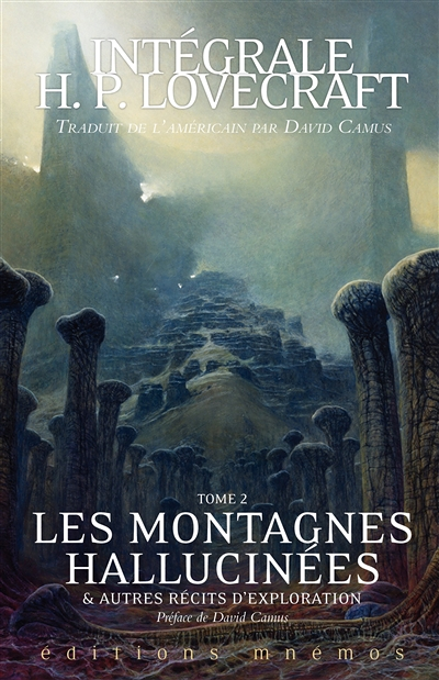 Intégrale Lovecratf tome 2 - Les montagnes hallucinees (Relié)
