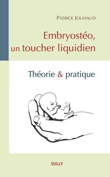 Embryostéo, un toucher liquidien (Broché)