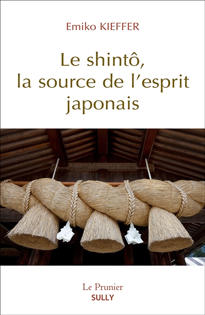 Le Shinto, la source de l'esprit japonais (Broché)