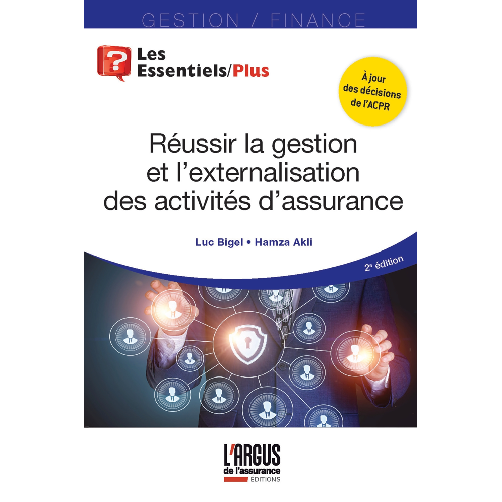 Réussir la gestion et l'externalisation des activités d'assurance (Broché)