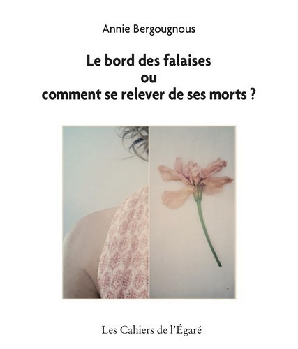 Le bord des falaises ou Comment se relever de ses morts ? (Grand format)