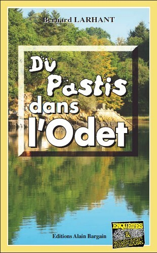 Du pastis dans l'odet (Poche)