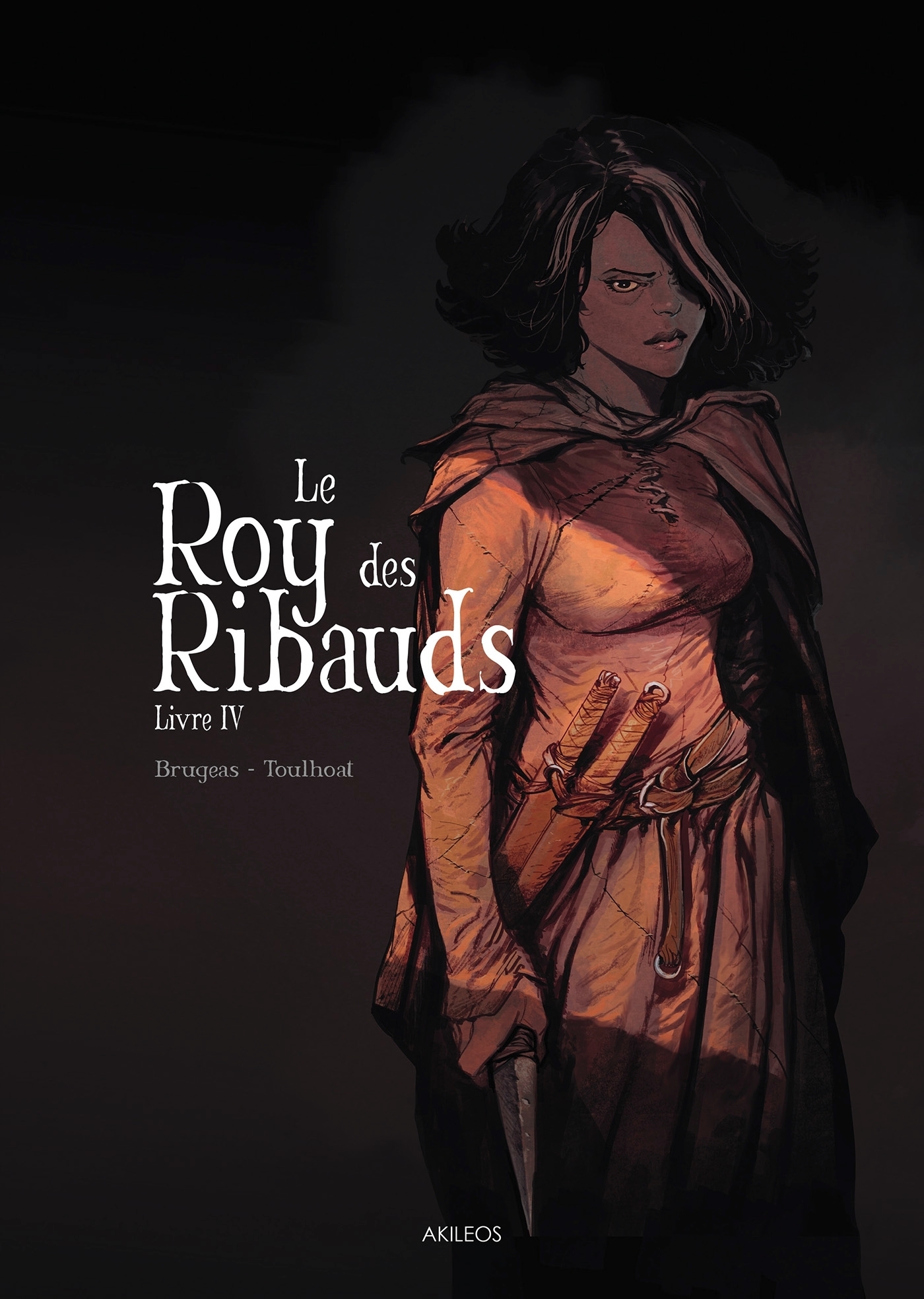 Le Roy des Ribauds - Livre IV (BD)