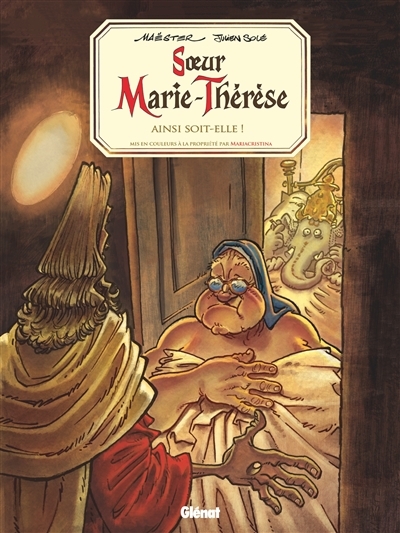 Soeur Marie-Thérèse - Tome 07 - Ainsi soit-elle ! (BD)