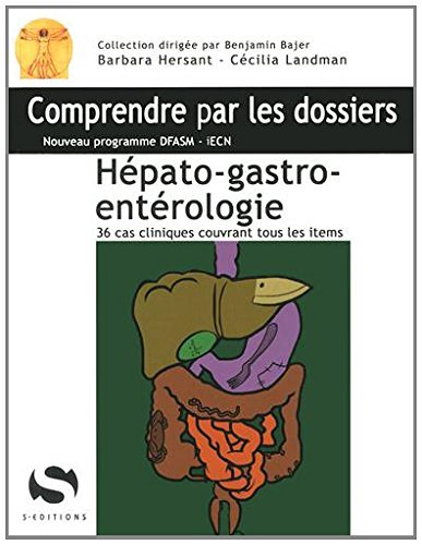 Hépato-gastro-entérologie - 36 cas cliniques avec tous les items du programme dfasm (Broché)