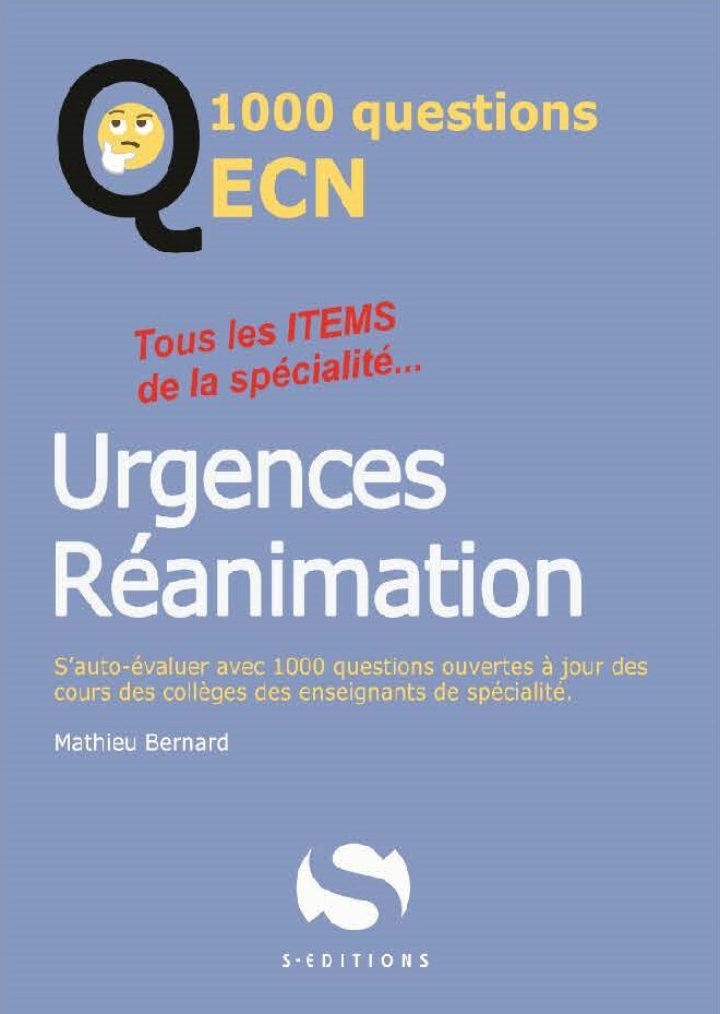1000 questions ECN urgences réanimation - Tous les items de la spécialité (Broché)