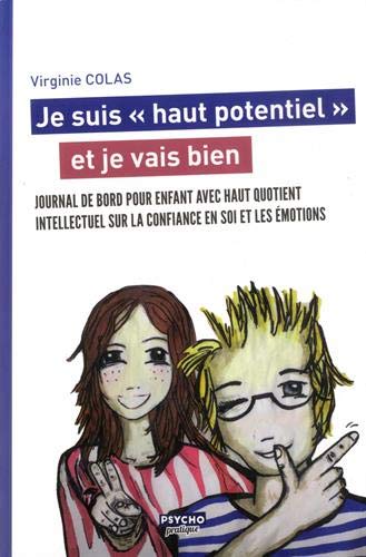 Je suis haut potentiel et je vais bien - Journal de bord pour enfants avec haut quotient intellectue