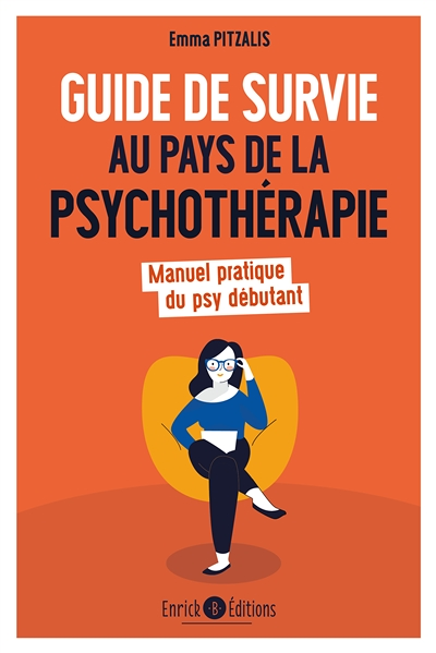 Guide de survie au pays de la psychothérapie - Manuel pratique du psy débutant (Broché)