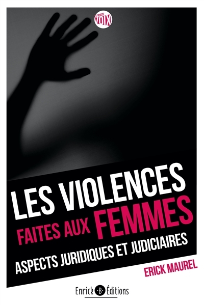 Les violences faites aux femmes - Aspects juridiques et judiciaires (Relié)