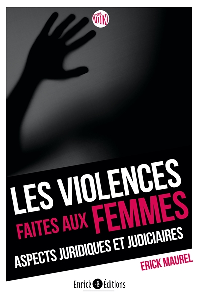 Les violences faites aux femmes - Aspects juridiques et judiciaires (Relié)