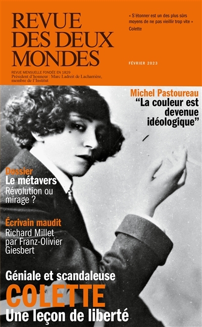 Revue des Deux Mondes Février 2023 - Colette, l'icône (Revue)