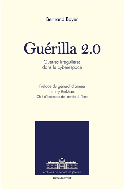 Guerilla 2.0 - Guerres irrégulières dans le cyberespace (Grand format)