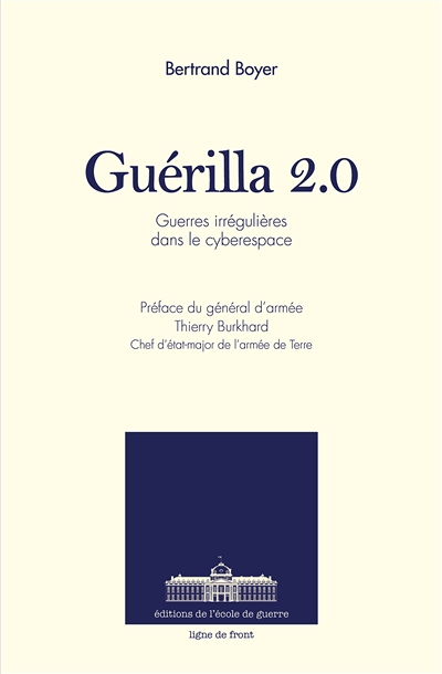 Guerilla 2.0 - Guerres irrégulières dans le cyberespace (Grand format)